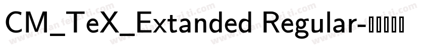CM_TeX_Extanded Regular字体转换
